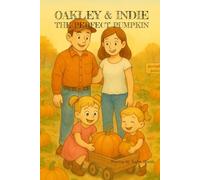 Oakley & Indie The Perfect Pumpkin