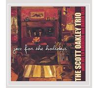 Oakley, Scott Trio - Jazz For The Holidays