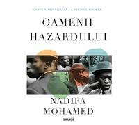 Oamenii hazardului - Nadifa Mohamed