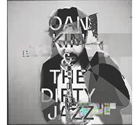 oan kim & the dirty jazz