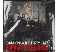 Oan Kim & the Dirty Jazz Infinity Shakes Album