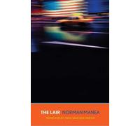 Oana Sanziana Marian Norman Manea The Lair (Tascabile)