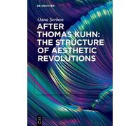 Oana Şerban After Thomas Kuhn: The Structure of Aesthetic Rev (Copertina rigida)