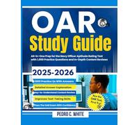 OAR Study Guide 2025-2026: All-In-One Prep for the Navy Officer Aptitude Rating Test with 1,000 Practice Questions and In-Depth Content Reviews