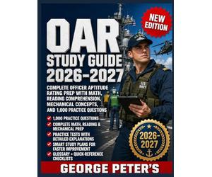 OAR STUDY GUIDE 2026-2027: Complete Officer Aptitude Rating Prep with Math, Reading Comprehension, Mechanical Concepts, and 1,000 Practice Questions