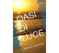 OASI DI LUCE: Poesie al crepuscolo