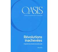 Oasis. Cristiani e musulmani nel mondo globale. Ediz. francese. Vol. 31: équation non résolue du monde arabe, L'.