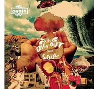 Oasis - Dig Out Your Soul