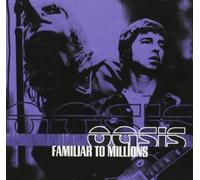 Oasis - Familiar To Millions by Oasis (2001) Audio CD