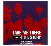 Oasis - Take Me There (Biography)