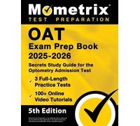 OAT Exam Prep Book 2025-2026 - 3 Full-Length Practice Tests, 100+ On (Tascabile)