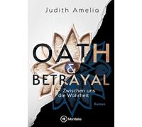Oath & Betrayal - Zwischen uns die Wahrheit: 2