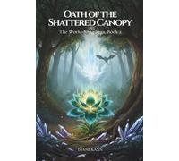 Oath of the Shattered Canopy: 2