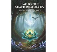 Oath of the Shattered Canopy