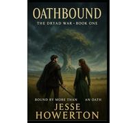 Oathbound: Bound by More Than an Oath