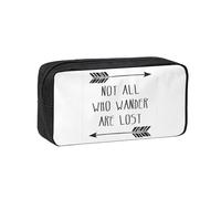 OAZCVBNN Astuccio spazioso e capiente con stampa con scritta "Not All Who Wander are Lost", per ufficio, viaggi, dormitorio