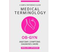 OB-GYN Medical Terminology Guide (English & Spanish)