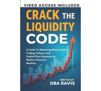 Oba Davis Crack The Liquidity Code (Tascabile) Elite Forex Trading Strategies
