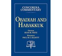 Obadiah & Habakkuk - Concordia Commentary