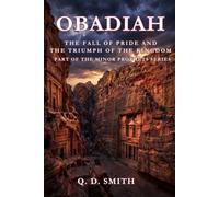 OBADIAH: The Fall of Pride and the Triumph of the Kingdom