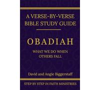 Obadiah: What We Do When Others Fall: A Verse-by-Verse Walkthrough (SSV Edition)