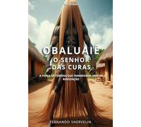 OBALUAIÊ: O SENHOR DAS CURAS: 12