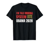 Obama 2028 3rd Term Fix Broking System Maglietta