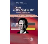 Obama and the Paradigm Shift (Copertina rigida) American Studies - A Monograph