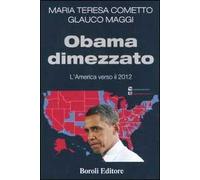 Obama dimezzato. L'America verso il 2012