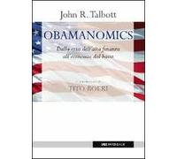 Obamanomics. Dalla crisi dell'alta finanza all'economia dal basso