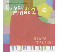 Obara, Takashi - Hikigatari For You Best Lunch De Piano 2