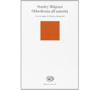 Obbedienza all'autorità. Uno sguardo sperimentale [Paperback] [Apr 29, 2003] Mil