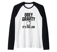 Obbedisci alla gravità È la Legge Divertente Scienza Nerd Maglia con Maniche Raglan