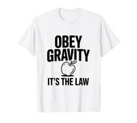 Obbedisci alla gravità È la Legge Divertente Scienza Nerd Maglietta