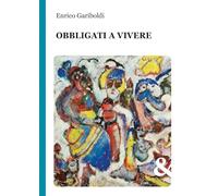 Obbligati a vivere