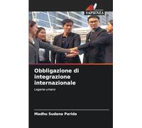 Obbligazione di integrazione internazionale: Legame umano