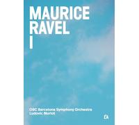 OBC Barcelona Symphony Orchestra; Ludovic Morlot - Maurice Ravel I - Complete Orchestral Works