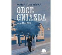 Obce gniazda Tom 2 Ocalony