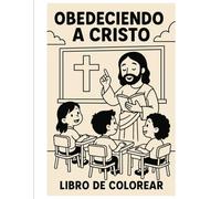 OBEDECIENDO A CRISTO: CAMINO A LA SANTIDAD