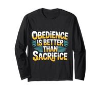 Obedience Is Better Than Sacrifice Motivation Bible |- Maglia a Manica