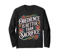Obedience Is Better Than Sacrifice Motivation Bible - Maglia a Manica