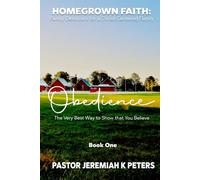Obedience: The Very Best Way to Show that You Believe
