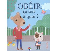 Obéir ça sert à quoi ?