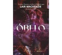 Óbelo: Lorena Fuentes escribe la historia que Lair Mackenzie no pudo contar