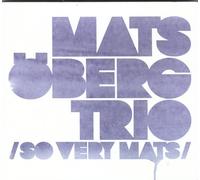 OBERG, MATS - SO VERY MATS