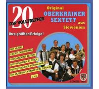 Oberkrainer Sextett,Original - 20 Topvolltreffer/Ihre Größten Erfolge