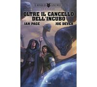 Libri Jan Page / Joe Dever - Il Mondo Di Lone Wolf. Greystar. Oltre Il Cancello