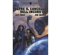 Libri Jan Page / Joe Dever - Il Mondo Di Lone Wolf. Greystar. Oltre Il Cancello