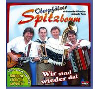 Oberpfälzer Spitzboum,Original - Wir Sind Wieder Da
