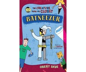 Obert Skye Batneezer (Tascabile) Creature from My Closet